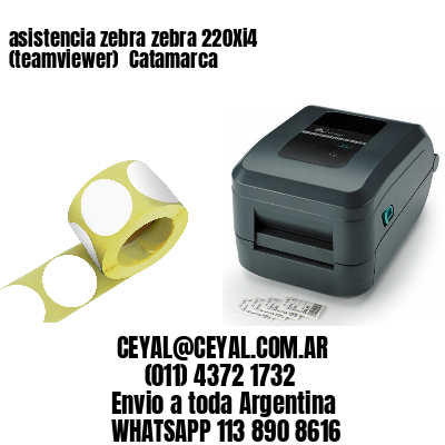 asistencia zebra zebra 220Xi4 (teamviewer)  Catamarca