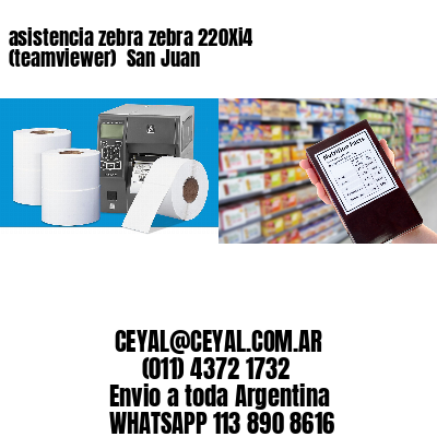 asistencia zebra zebra 220Xi4 (teamviewer)  San Juan