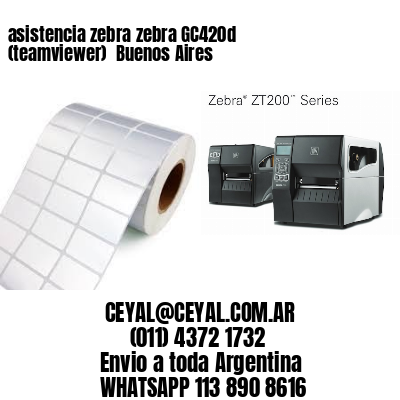 asistencia zebra zebra GC420d (teamviewer)  Buenos Aires