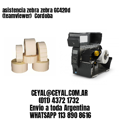 asistencia zebra zebra GC420d (teamviewer)  Cordoba