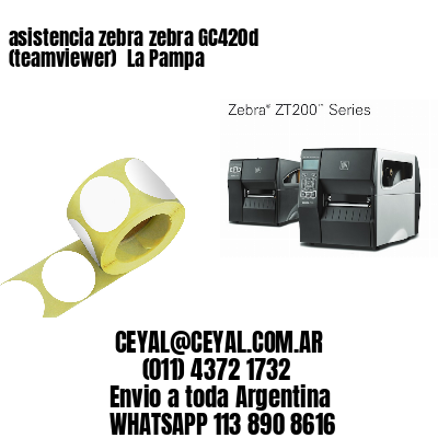 asistencia zebra zebra GC420d (teamviewer)  La Pampa