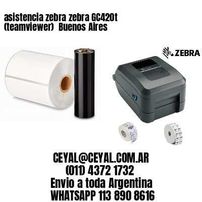 asistencia zebra zebra GC420t (teamviewer)  Buenos Aires