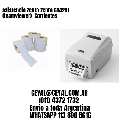 asistencia zebra zebra GC420t (teamviewer)  Corrientes