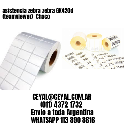 asistencia zebra zebra GK420d (teamviewer)  Chaco