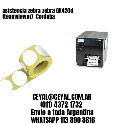 asistencia zebra zebra GK420d (teamviewer)  Cordoba