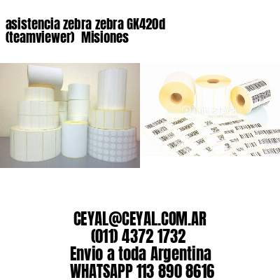 asistencia zebra zebra GK420d (teamviewer)  Misiones