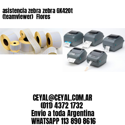 asistencia zebra zebra GK420t (teamviewer)  Flores