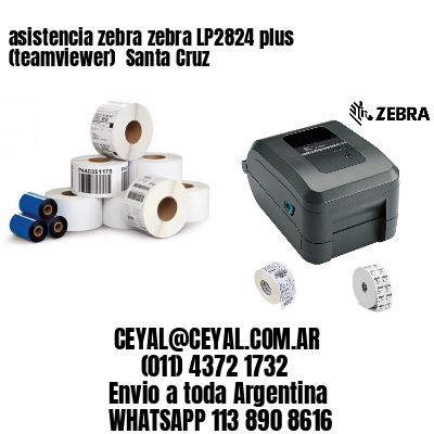 asistencia zebra zebra LP2824 plus (teamviewer)  Santa Cruz