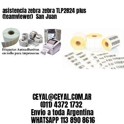 asistencia zebra zebra TLP2824 plus (teamviewer)  San Juan