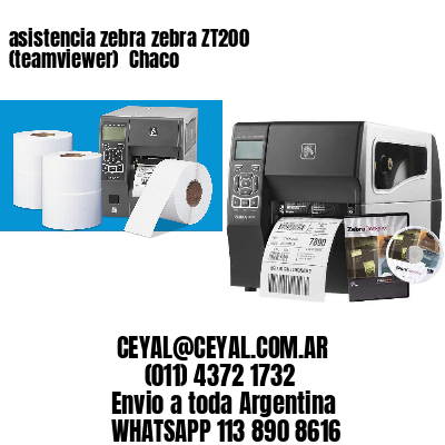 asistencia zebra zebra ZT200 (teamviewer)  Chaco