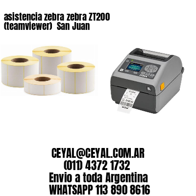 asistencia zebra zebra ZT200 (teamviewer)  San Juan