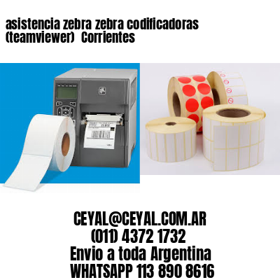 asistencia zebra zebra codificadoras (teamviewer)  Corrientes