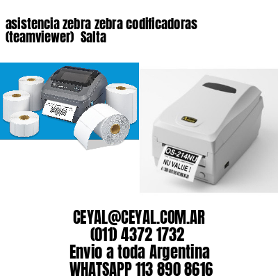 asistencia zebra zebra codificadoras (teamviewer)  Salta