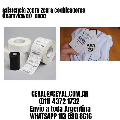 asistencia zebra zebra codificadoras (teamviewer)  once