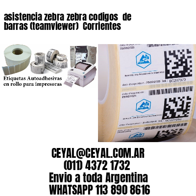 asistencia zebra zebra codigos  de barras (teamviewer)  Corrientes