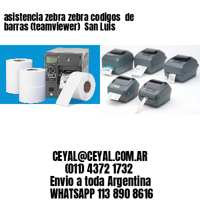 asistencia zebra zebra codigos  de barras (teamviewer)  San Luis