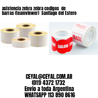 asistencia zebra zebra codigos  de barras (teamviewer)  Santiago del Estero