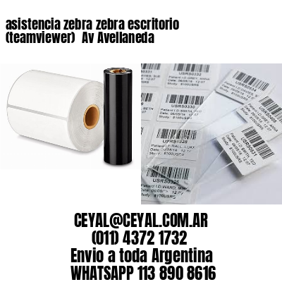 asistencia zebra zebra escritorio (teamviewer)  Av Avellaneda
