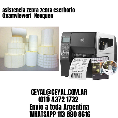 asistencia zebra zebra escritorio (teamviewer)  Neuquen