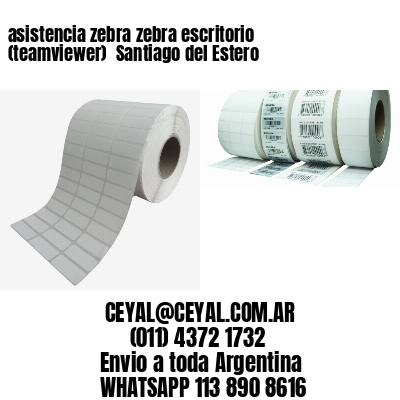 asistencia zebra zebra escritorio (teamviewer)  Santiago del Estero