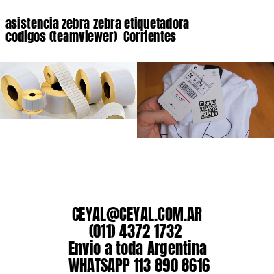 asistencia zebra zebra etiquetadora codigos (teamviewer)  Corrientes