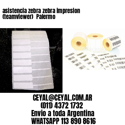 asistencia zebra zebra impresion (teamviewer)  Palermo