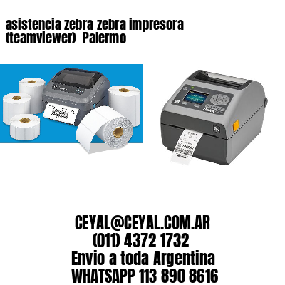 asistencia zebra zebra impresora (teamviewer)  Palermo