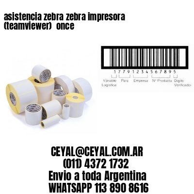 asistencia zebra zebra impresora (teamviewer)  once