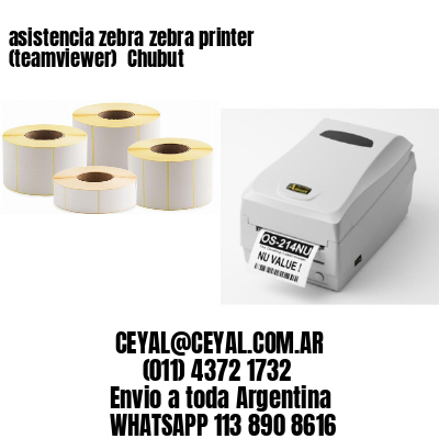 asistencia zebra zebra printer (teamviewer)  Chubut