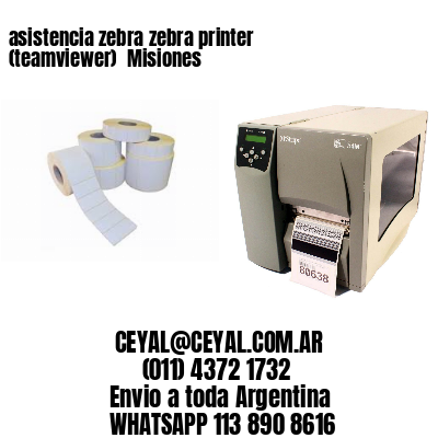 asistencia zebra zebra printer (teamviewer)  Misiones