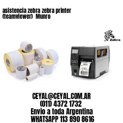 asistencia zebra zebra printer (teamviewer)  Munro