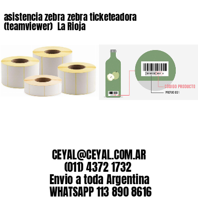 asistencia zebra zebra ticketeadora (teamviewer)  La Rioja