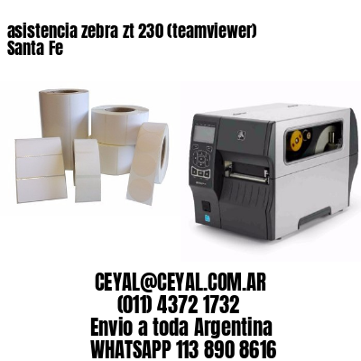 asistencia zebra zt 230 (teamviewer)  Santa Fe