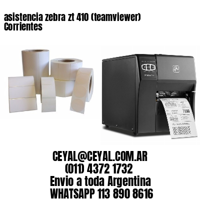 asistencia zebra zt 410 (teamviewer)  Corrientes