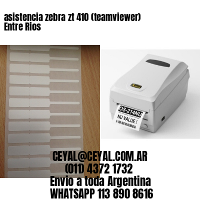asistencia zebra zt 410 (teamviewer)  Entre Rios