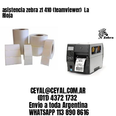 asistencia zebra zt 410 (teamviewer)  La Rioja