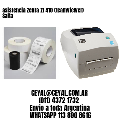 asistencia zebra zt 410 (teamviewer)  Salta