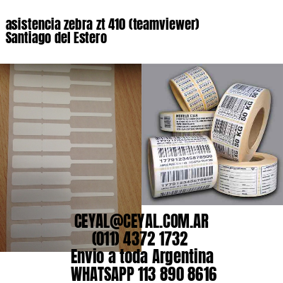 asistencia zebra zt 410 (teamviewer)  Santiago del Estero