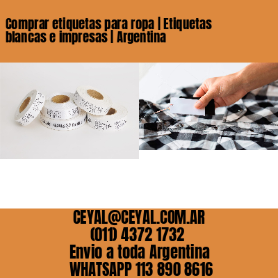 Comprar etiquetas para ropa | Etiquetas blancas e impresas | Argentina