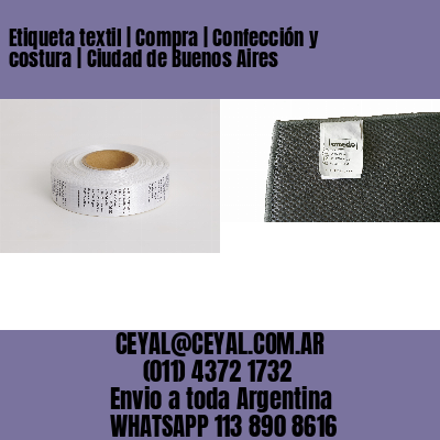 Etiqueta textil | Compra | Confección y costura | Ciudad de Buenos Aires