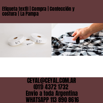 Etiqueta textil | Compra | Confección y costura | La Pampa