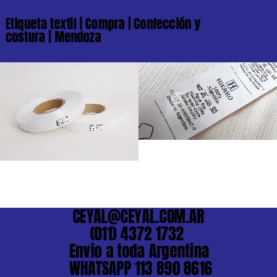 Etiqueta textil | Compra | Confección y costura | Mendoza