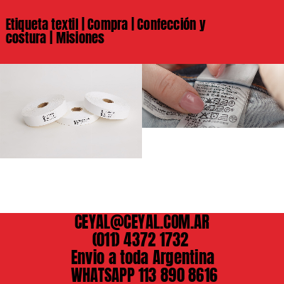 Etiqueta textil | Compra | Confección y costura | Misiones