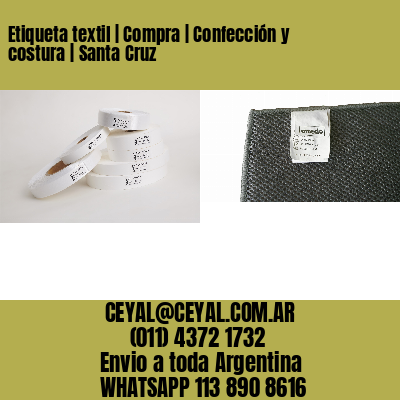 Etiqueta textil | Compra | Confección y costura | Santa Cruz