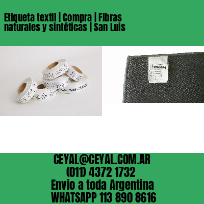 Etiqueta textil | Compra | Fibras naturales y sintéticas | San Luis