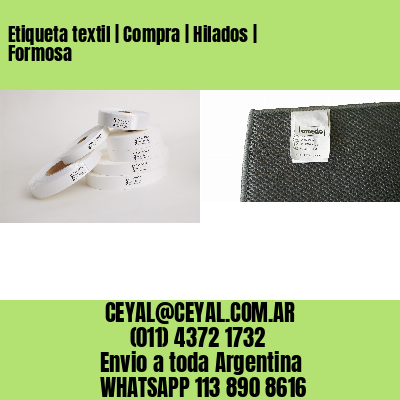 Etiqueta textil | Compra | Hilados | Formosa