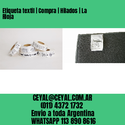 Etiqueta textil | Compra | Hilados | La Rioja