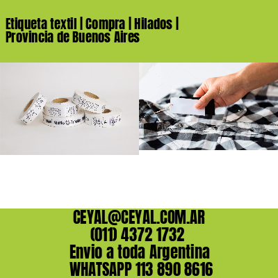 Etiqueta textil | Compra | Hilados | Provincia de Buenos Aires