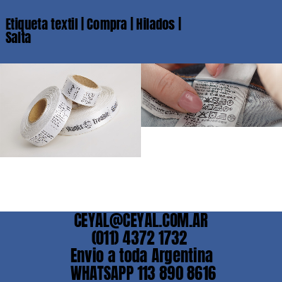 Etiqueta textil | Compra | Hilados | Salta