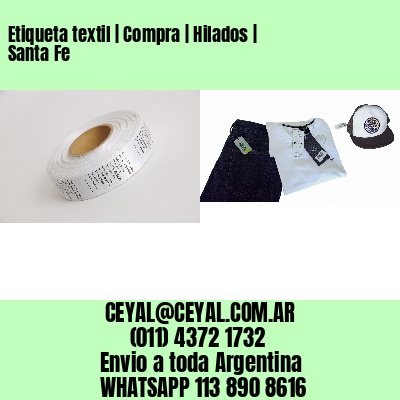 Etiqueta textil | Compra | Hilados | Santa Fe